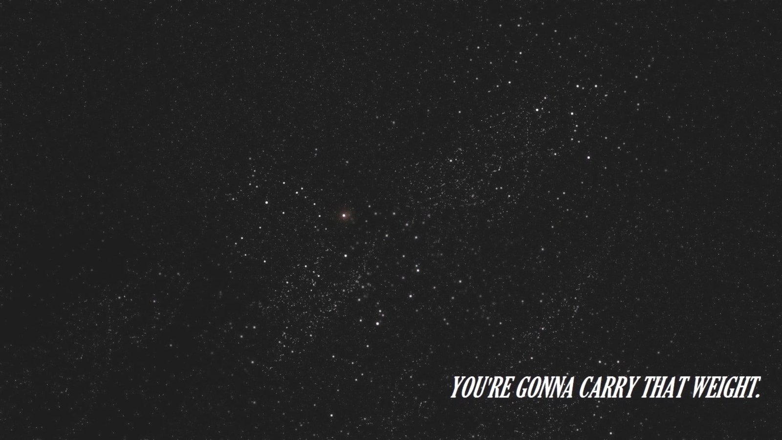 you're gonna carry that weight text Cowboy Bebop night space 2k