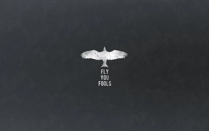 Fly You Fools text quote The Lord of the Rings Gandalf minimalism 2k