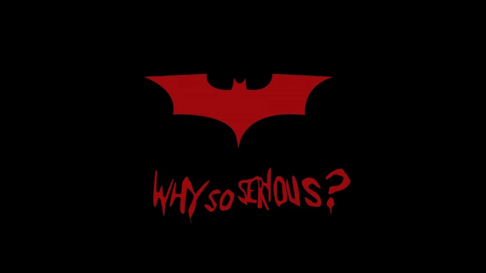 Batman Why So Serious red text indoors studio shot 2k 4k 5k 8k