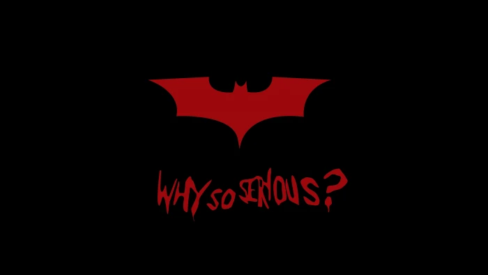Batman Why So Serious Popular quotes Joker Minimal 22 2k 4k 5k 8k