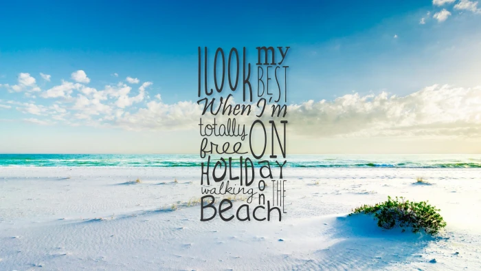 quote holiday beach typography sea water land sky cloud 2k 4k