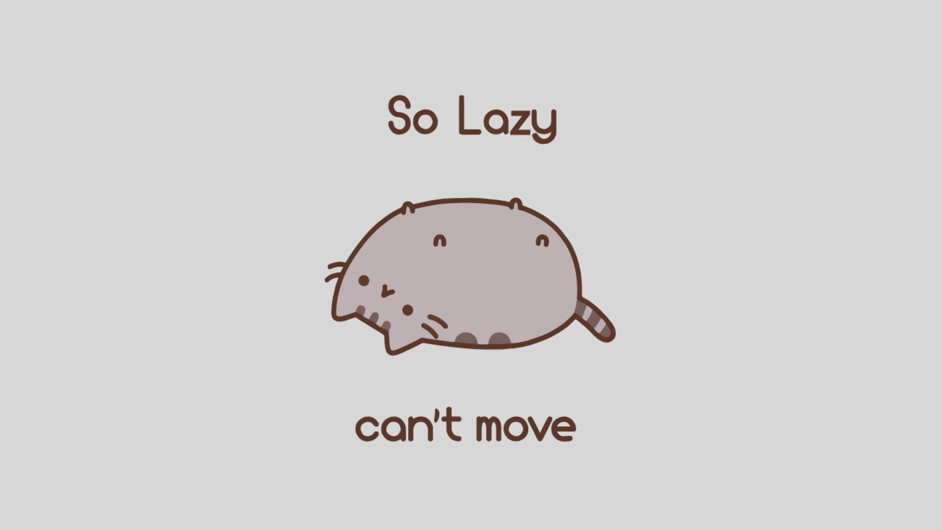 pusheen lazy cat memes humor minimalism typography simple background 2k