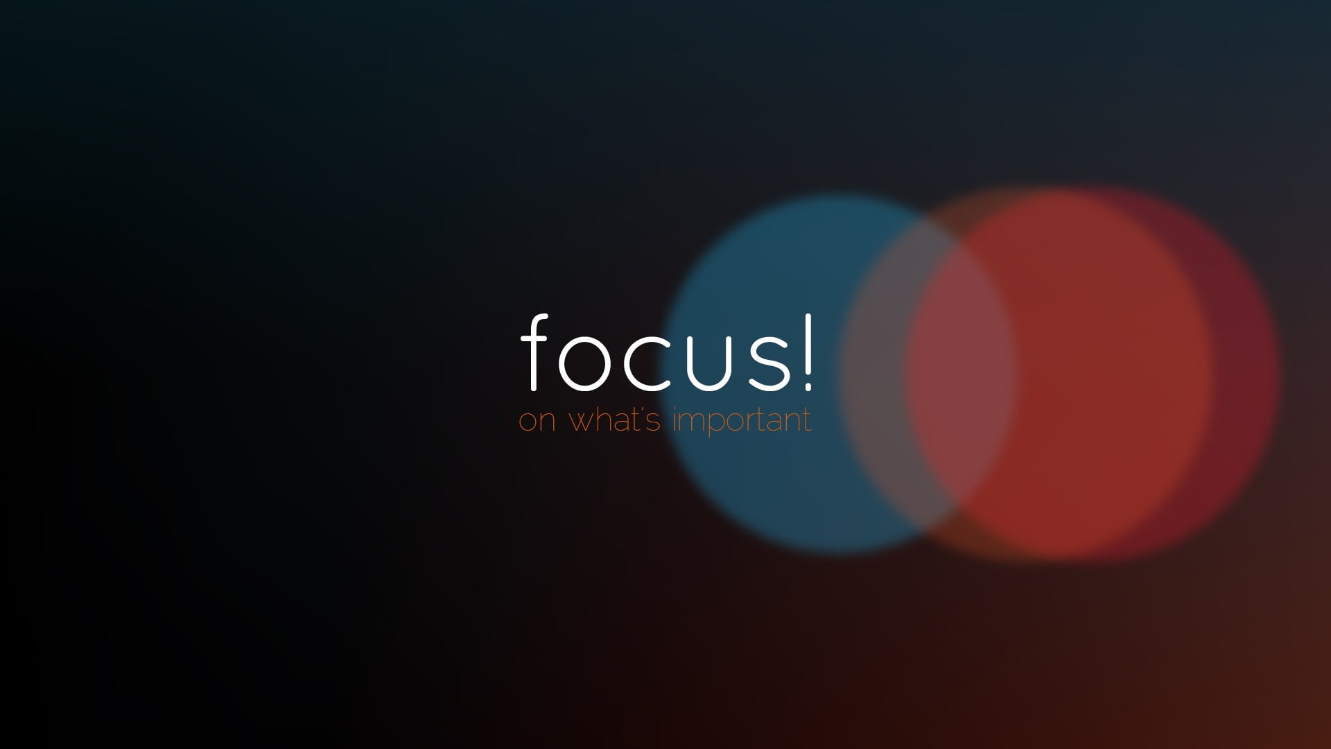 Focus text screenshot on what s important with red and blue bokeh light background 1 2k